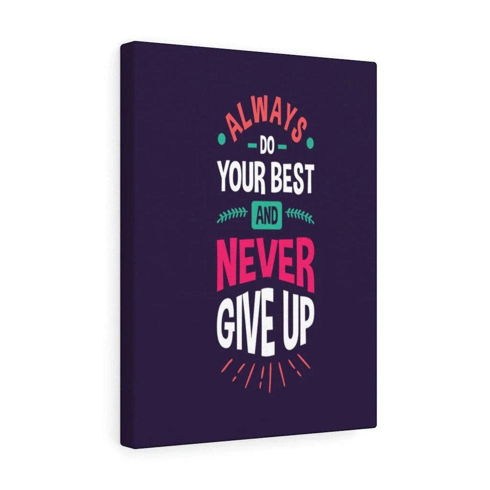 Inspirational Wall Art Always Do Your Best Wall Art Motivation for Inspiring
